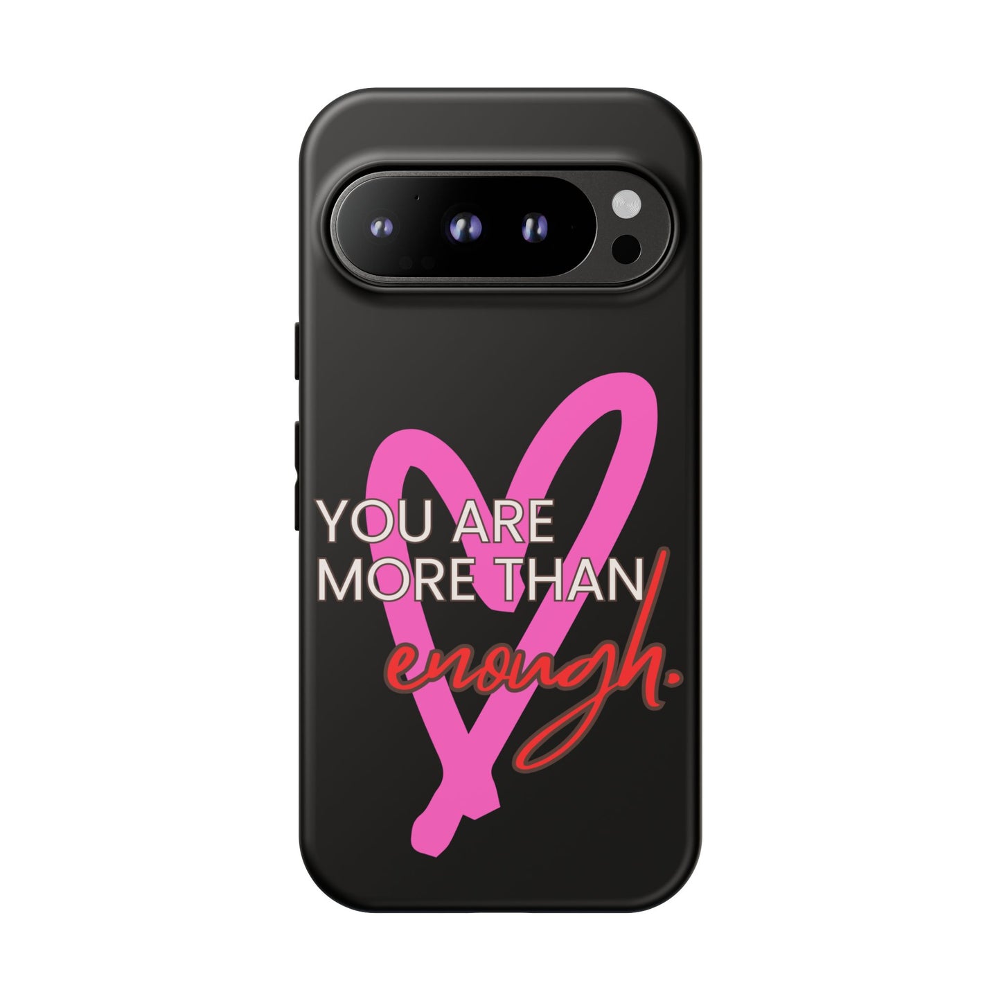 You are more than enough black phone case cute phone case gift, phone case for her