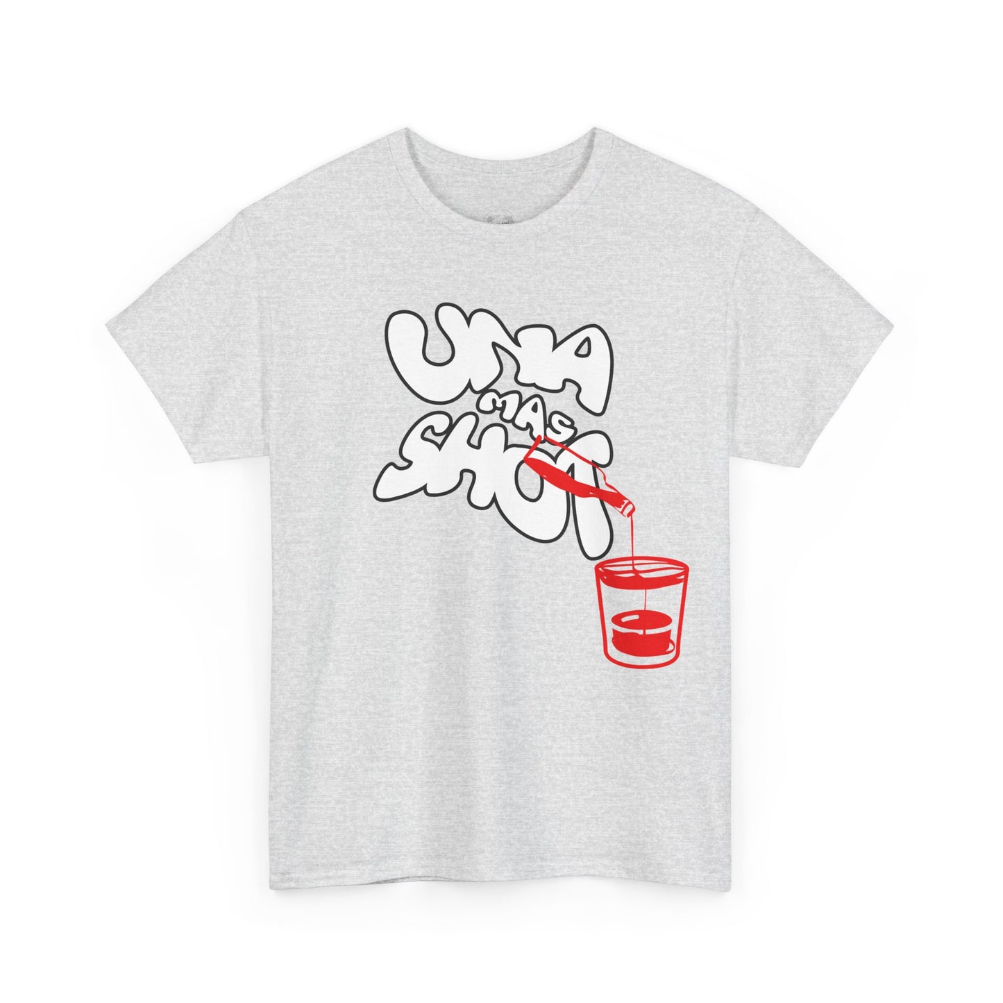 Una mas shot t-shirt, one more shot T-shirt, Perfect for Casual Outings, Summer Parties, Gift for Friends, Trendy Graphic Design