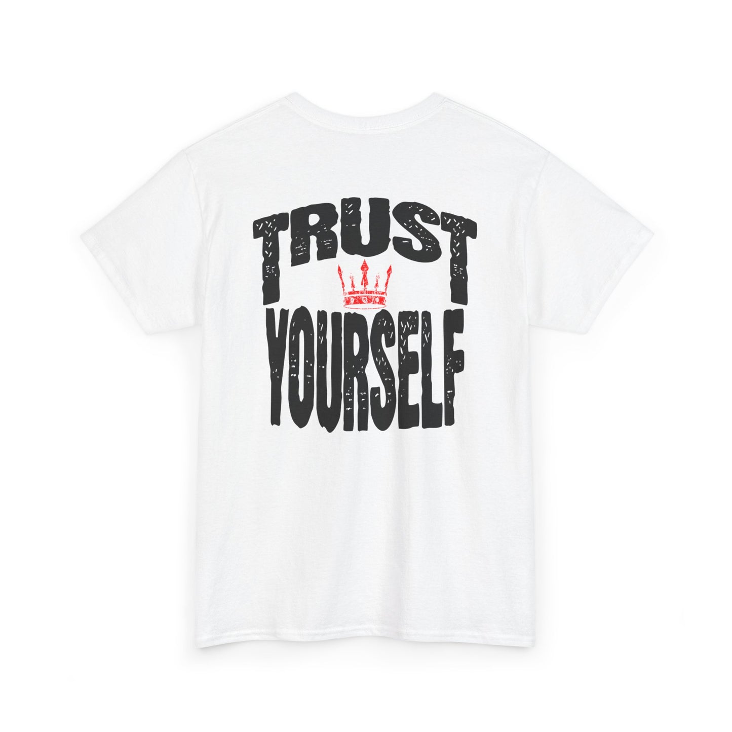 Trust Yourself t-shirt, Inspirational T-Shirt, Motivational Top, Everyday Wear, Gift for Friends, Self-Care Apparel