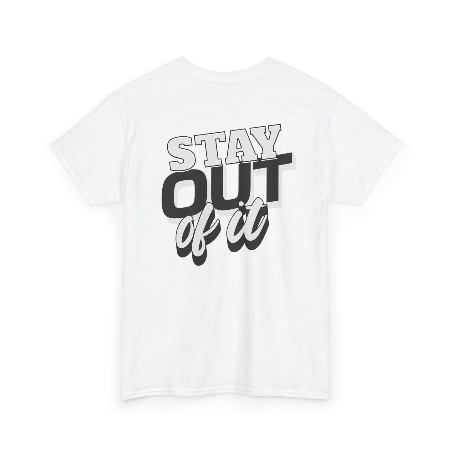 Stay Out of It Unisex Heavy Cotton Tee, Casual Wear, Gift for Friends, Street Style, Funny T-Shirt, Everyday Comfort