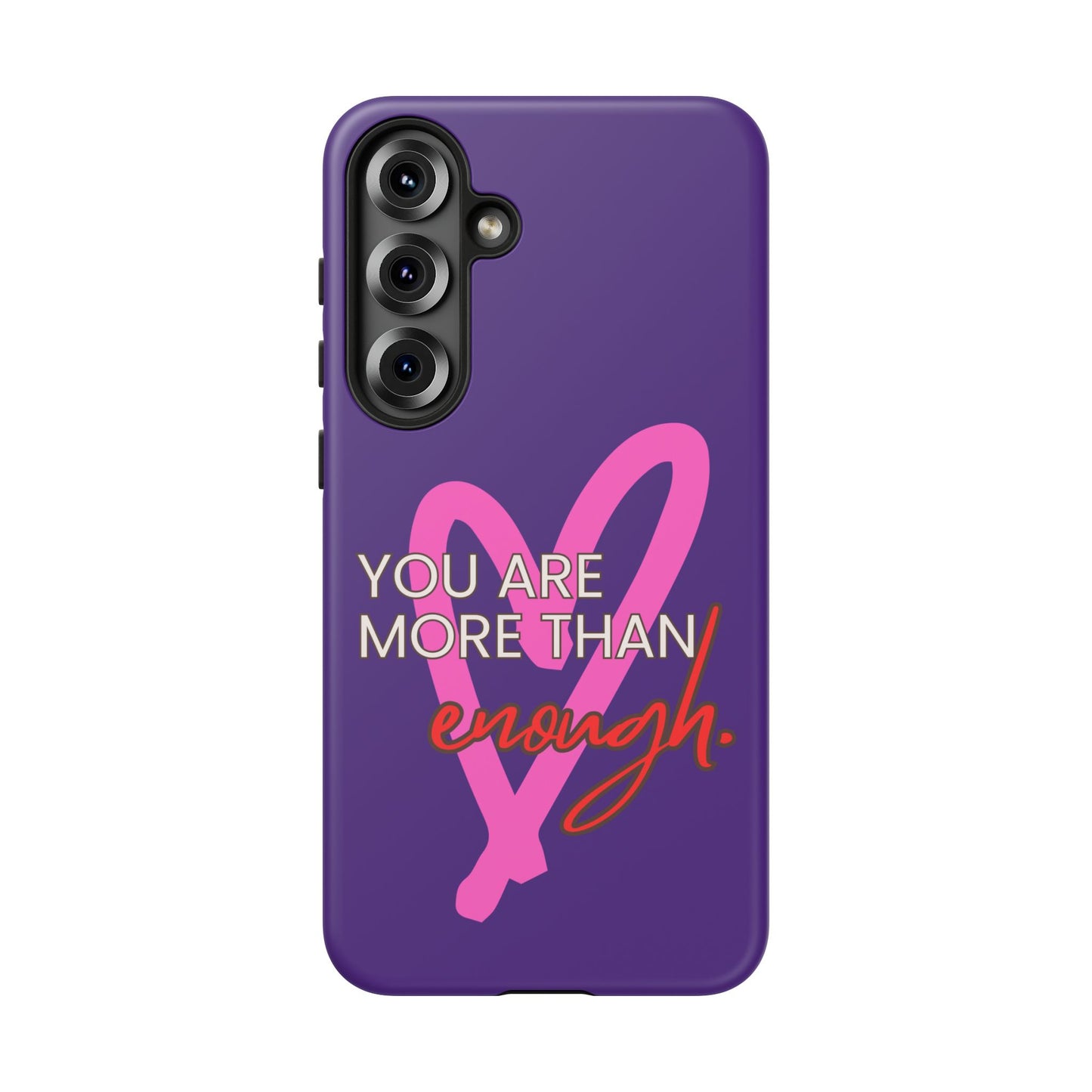 You are more than enough purple phone case, cute phone case gift