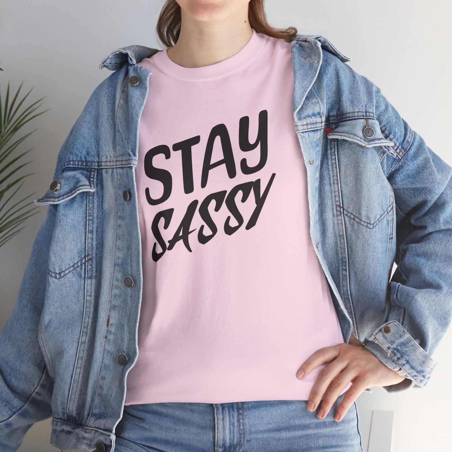 Stay Sassy Unisex Heavy Cotton Tee, Funny T-Shirt, Casual Wear, Gifts for Friends, Sassy Quote Tee, Statement T-Shirt