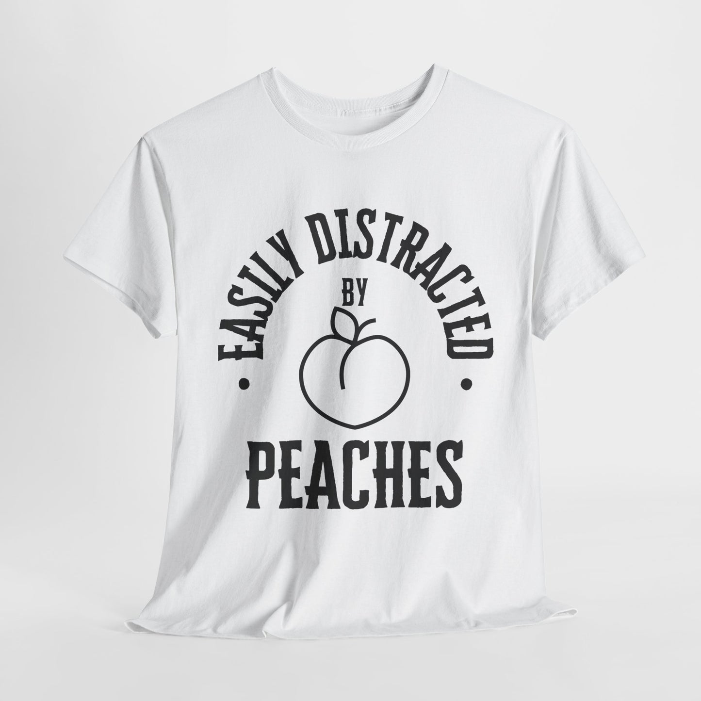 Easily Distracted by Peaches t-shirt, funny t-shirt, peach lovers shirt