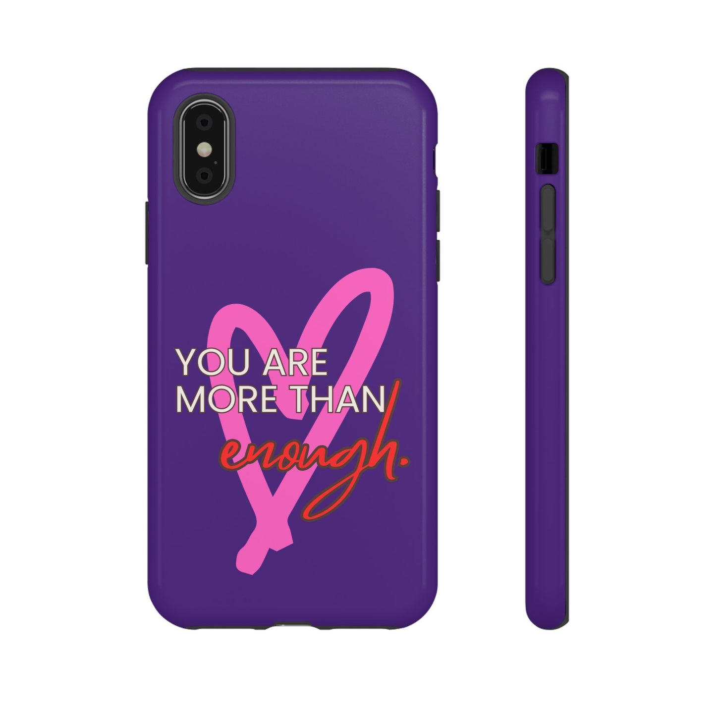 You are more than enough purple phone case, cute phone case gift