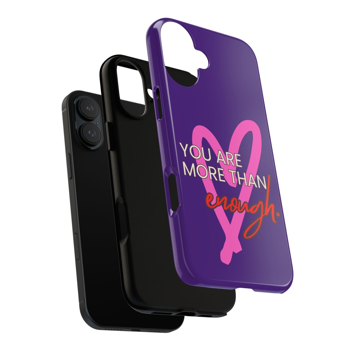 You are more than enough purple phone case, cute phone case gift
