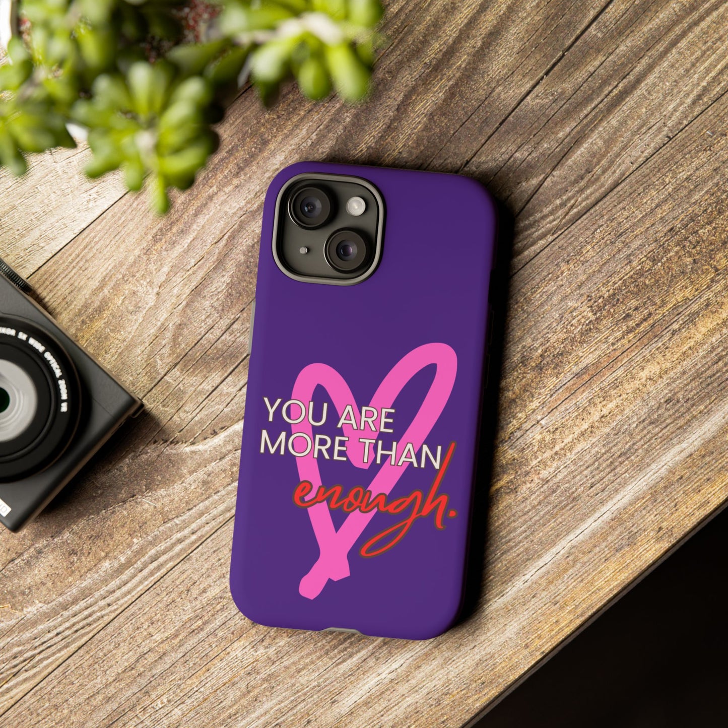 You are more than enough purple phone case, cute phone case gift