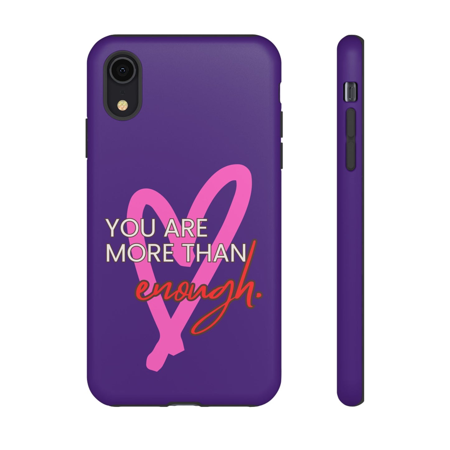 You are more than enough purple phone case, cute phone case gift
