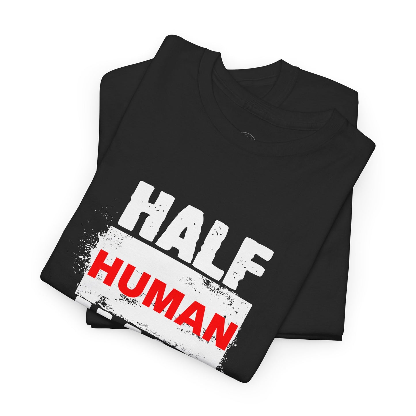 Half Human Half Beast shirt, Unisex Graphic T-Shirt, gym shirt, Unique Gift, fitness apperal, Statement Apparel