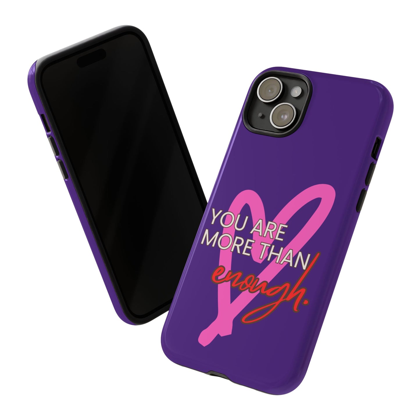 You are more than enough purple phone case, cute phone case gift