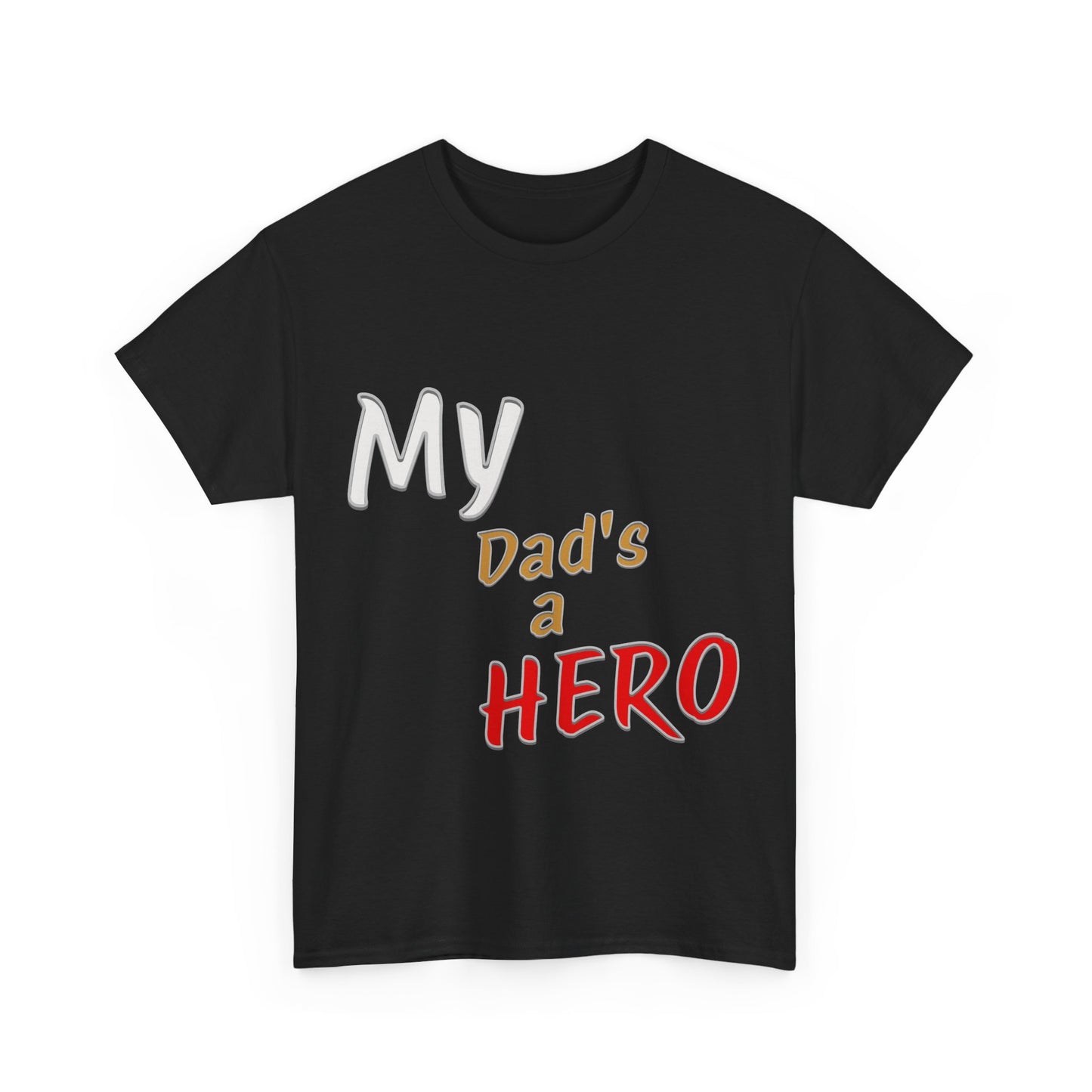 My Dads a Hero Unisex Cotton Tee, Father's Day Gift, Dad Appreciation Shirt, Family Bonding Wear, Casual Everyday Tee