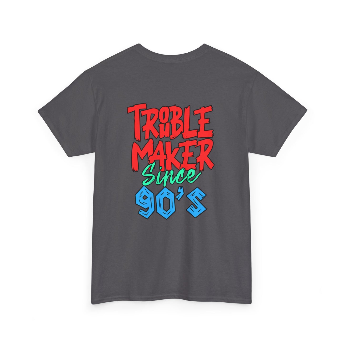 Trouble Maker Since 90s Unisex Heavy Cotton Tee | Funny Graphic Shirt, Vintage Style Top, Gift for Rebel Friends, Casual Wear