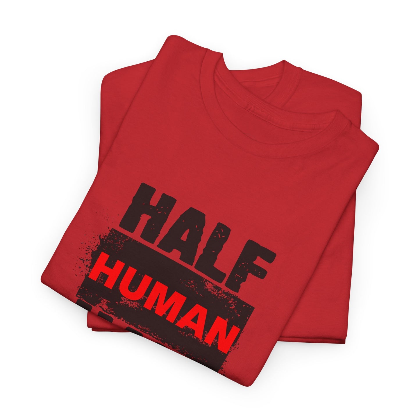 Half Human Half Beast shirt, Unisex Graphic T-Shirt, gym shirt, Unique Gift, fitness apperal, Statement Apparel