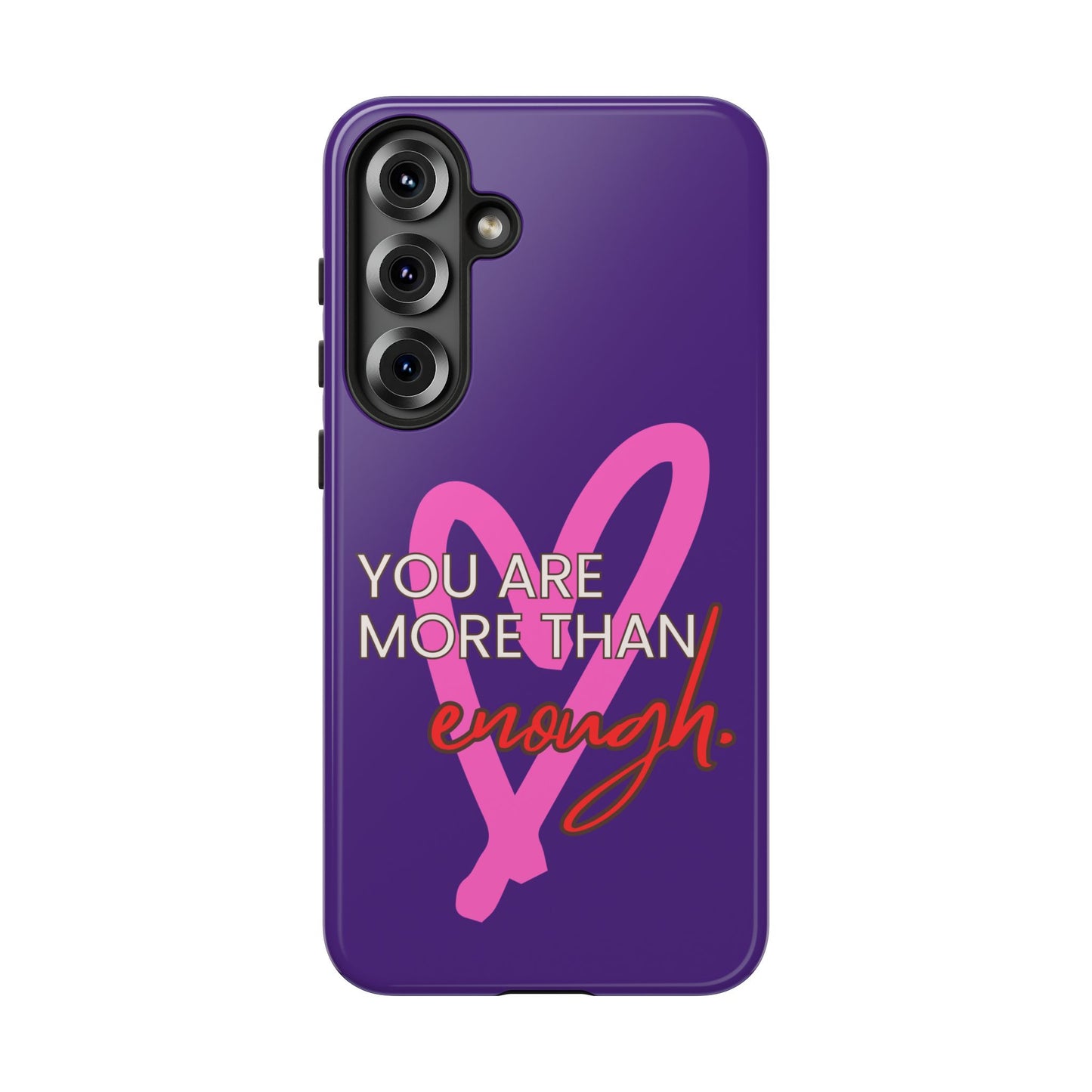 You are more than enough purple phone case, cute phone case gift