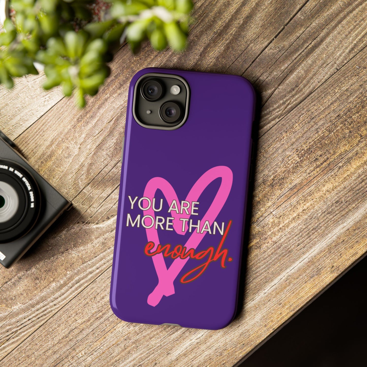 You are more than enough purple phone case, cute phone case gift