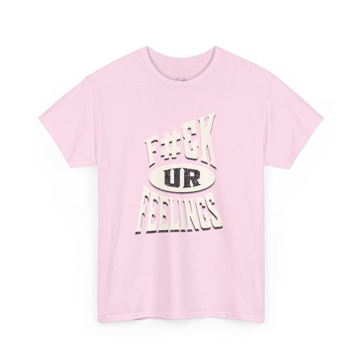 F#ck Ur Feelings, Funny t-shirt, Casual Graphic T-shirt, Statement Tee, Gift for Friends, Comfortable Everyday Wear