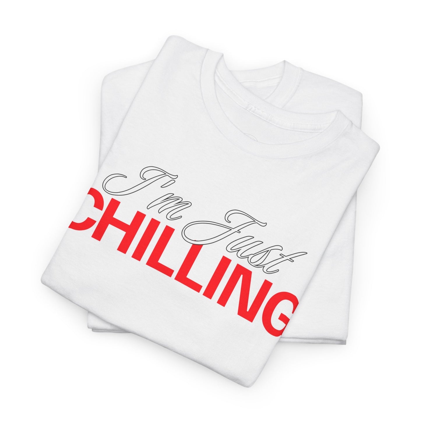 I'm Just Chilling Unisex Cotton Tee, Relaxed Fit Shirt, Casual Everyday Wear, Gift for Friends, Lazy Day Apparel, Summer Top