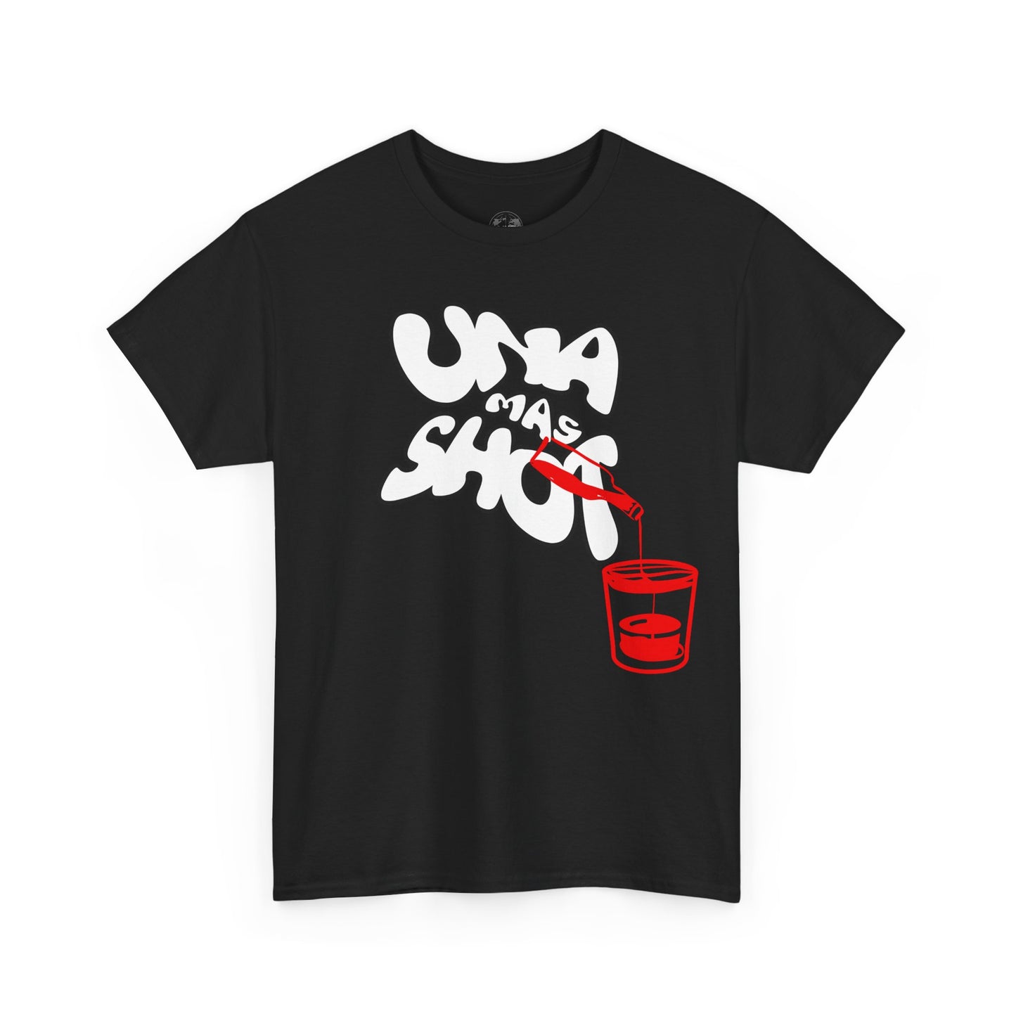 Una mas shot t-shirt, one more shot T-shirt, Perfect for Casual Outings, Summer Parties, Gift for Friends, Trendy Graphic Design