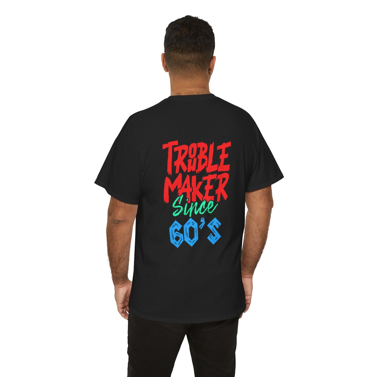 Trouble Maker Since 60s Unisex Heavy Cotton Tee | Funny Graphic Shirt, Vintage Style Top, Gift for Rebel Friends, Casual Wear