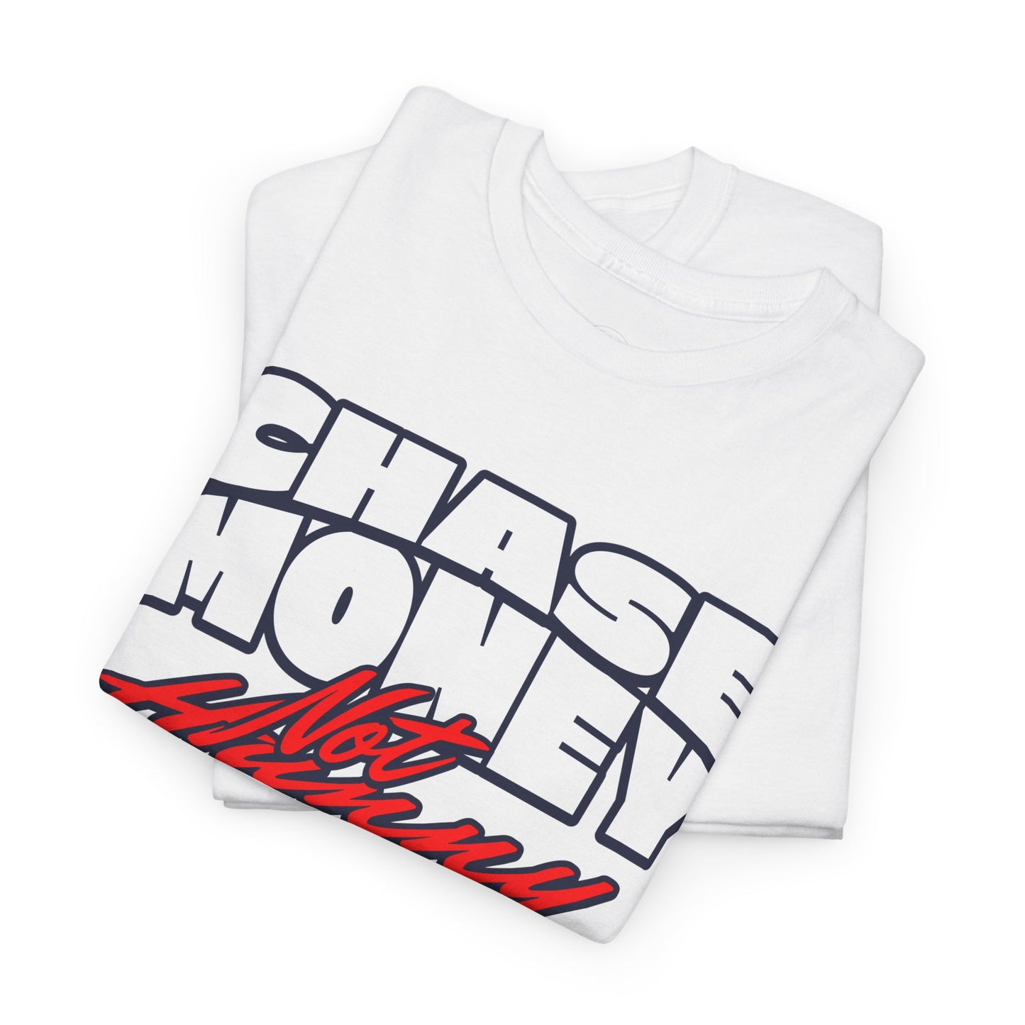Chase Money not hunny shirt Unisex Heavy Cotton Tee | Casual Streetwear Shirt, Gift for Him, Graphic Tee, Everyday Wear, Comfortable Tee