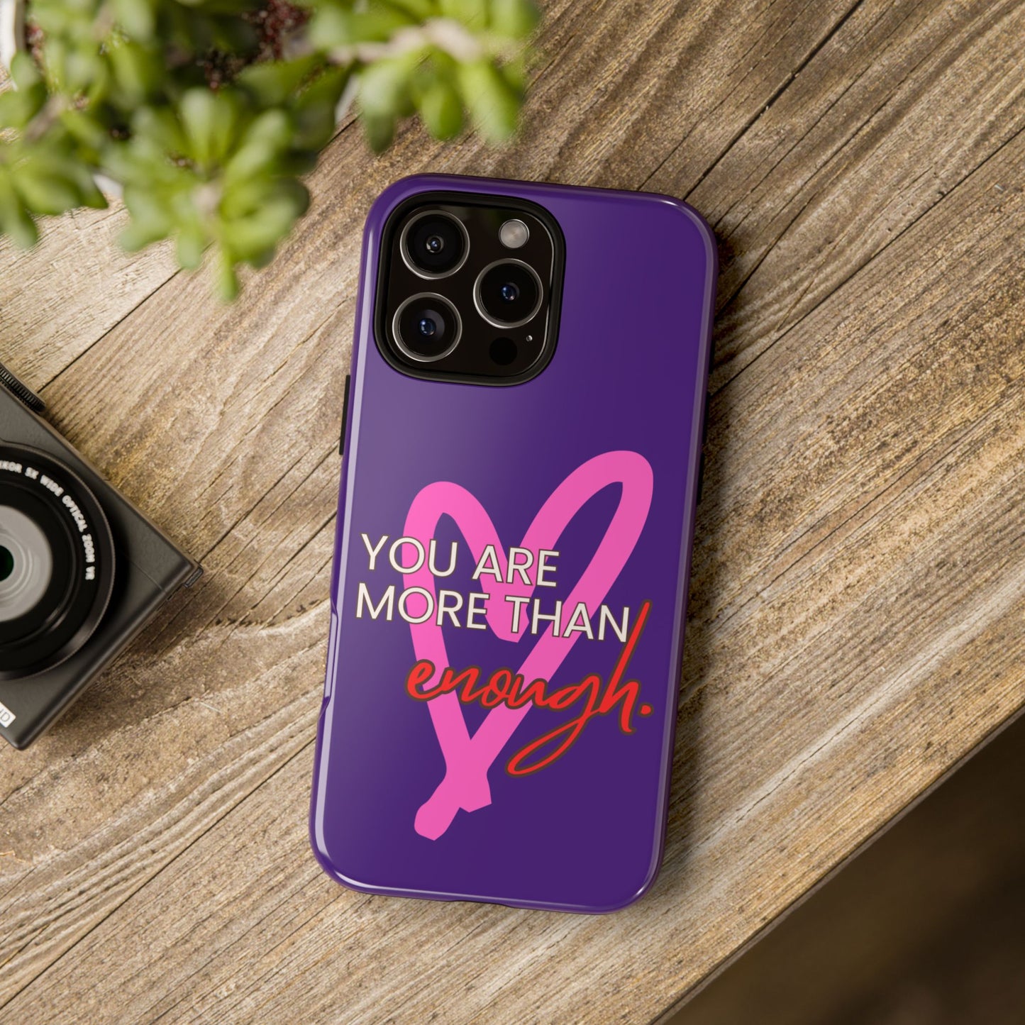 You are more than enough purple phone case, cute phone case gift