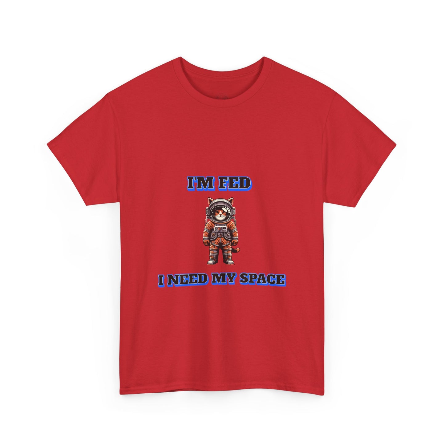 Funny cat lover shirt I'm Fed I Need My Space - Funny Gift, Casual Wear, Animal Lover Shirt, Self-Care Humor, Everyday Comfort