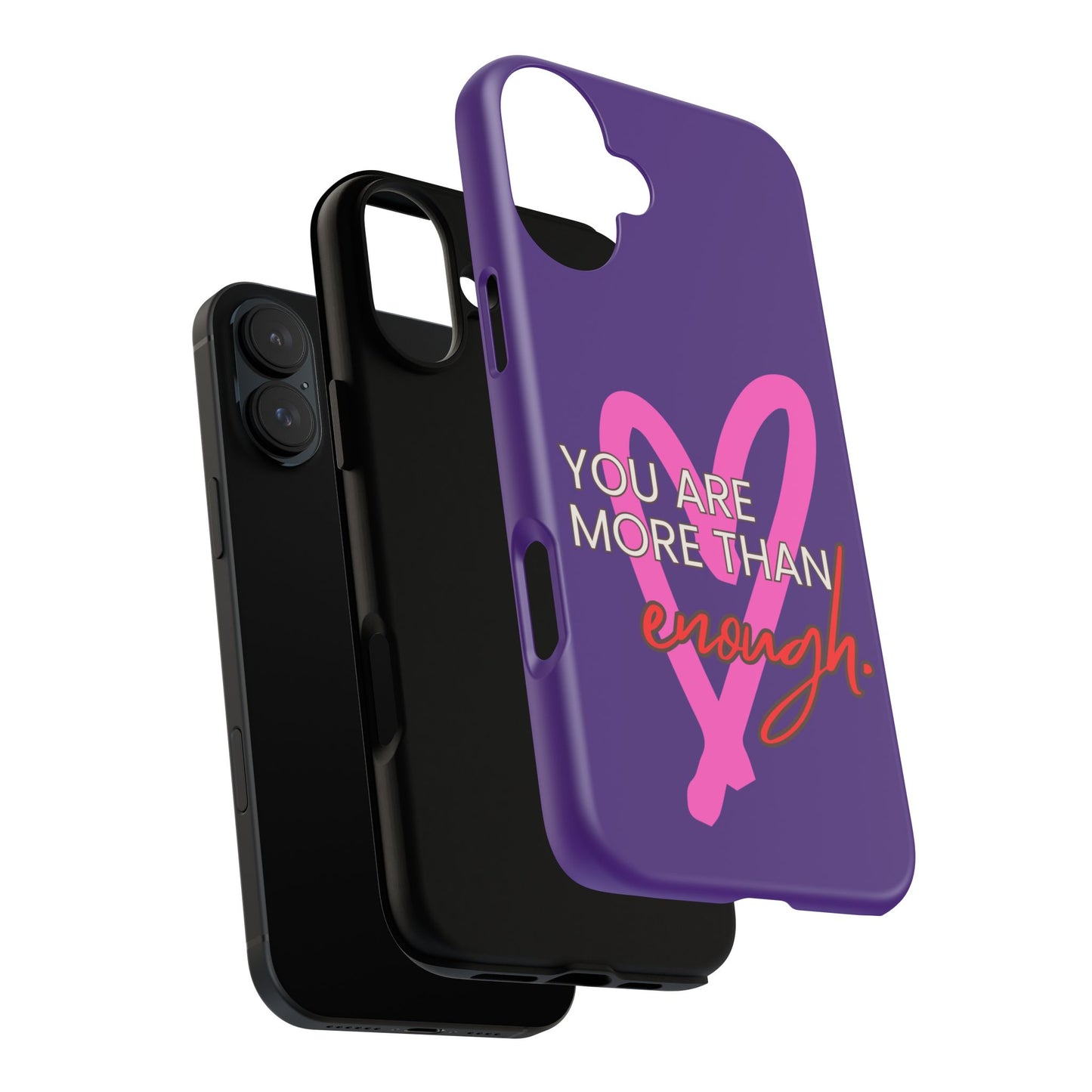 You are more than enough purple phone case, cute phone case gift