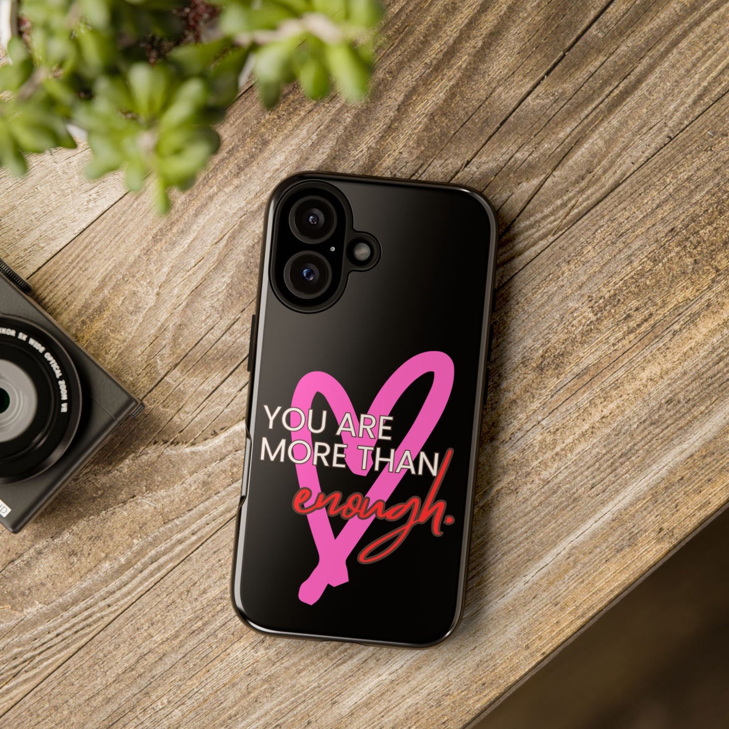 You are more than enough black phone case cute phone case gift, phone case for her