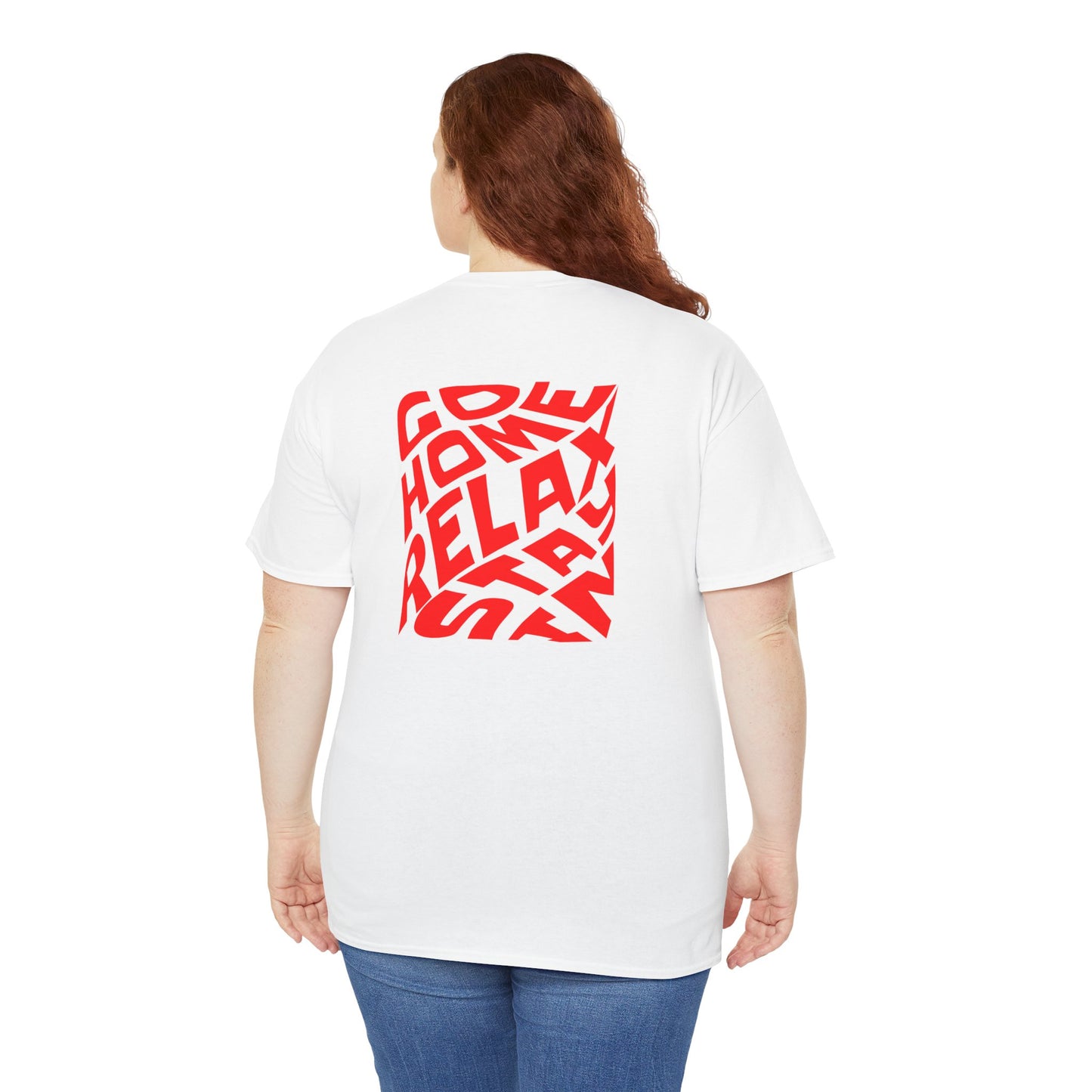 Go home relax stay in shirt, Cozy Everyday Shirt, Relaxed Wear, Perfect Gift for Friends, Casual Style Tee for Fun Celebrations
