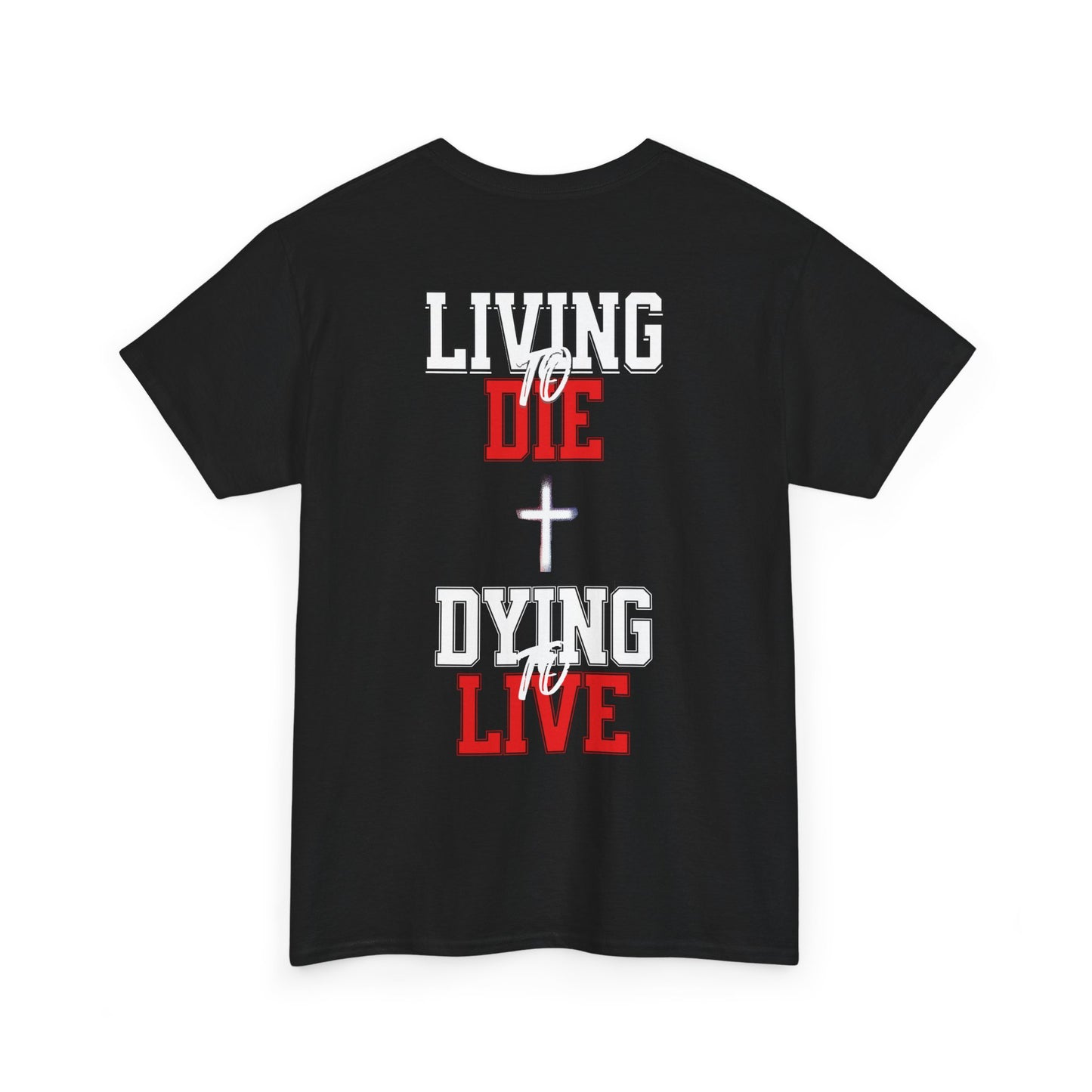 Living to die dying to live shirt Christian shirt, Christian gift shirt, inspirational quote shirt