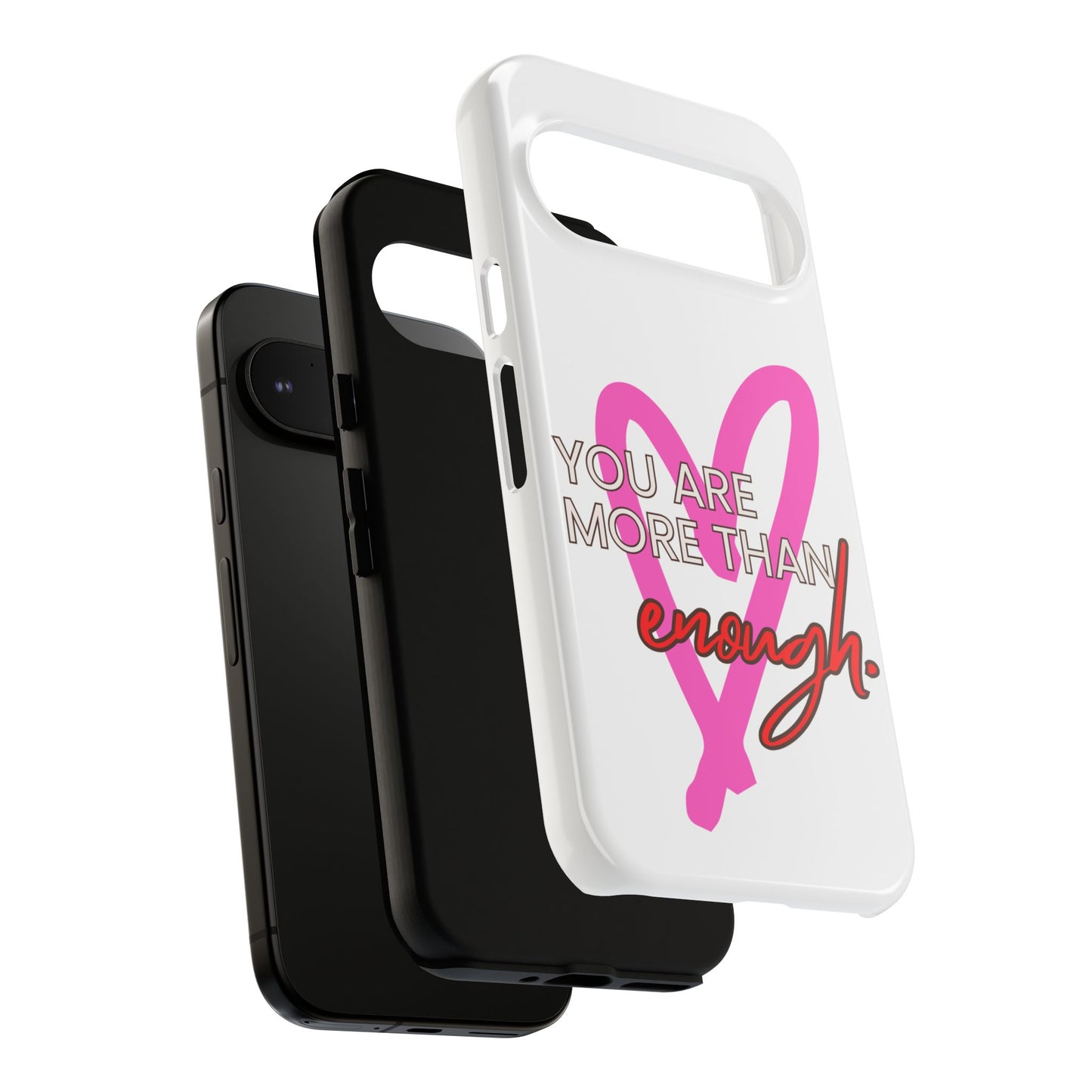 You are more than enough phone case cute phone case gift for iPhone Samsung Galaxy Google pixel