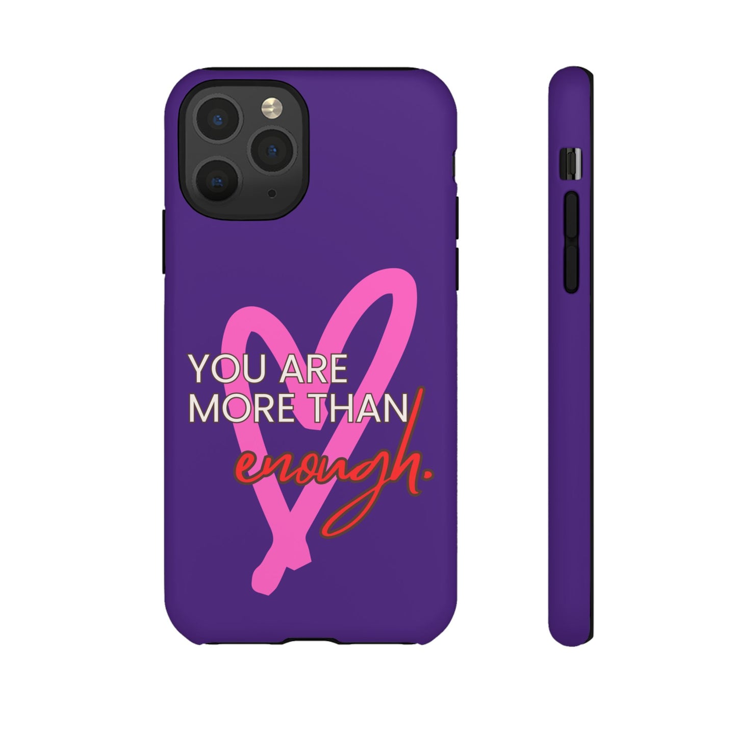 You are more than enough purple phone case, cute phone case gift