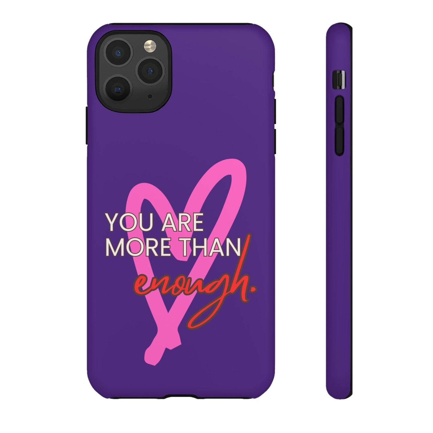 You are more than enough purple phone case, cute phone case gift