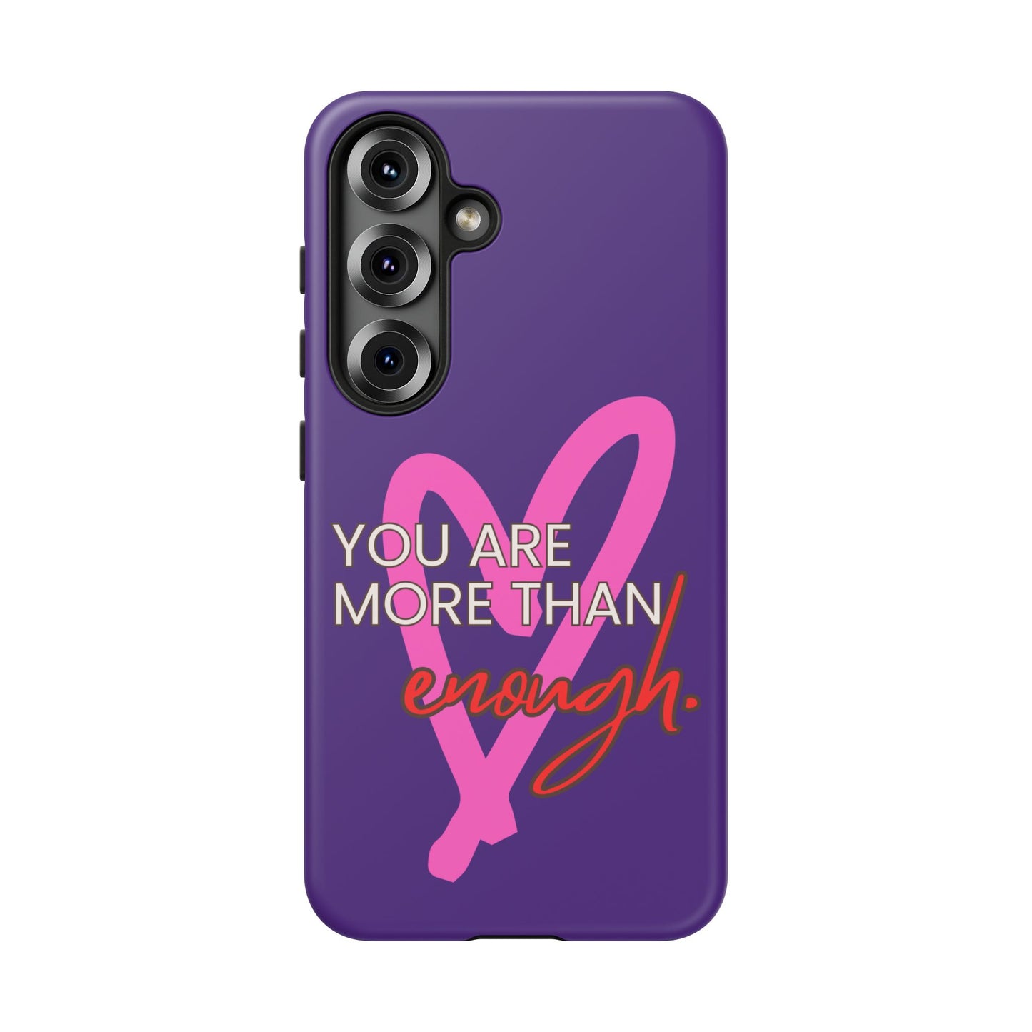 You are more than enough purple phone case, cute phone case gift