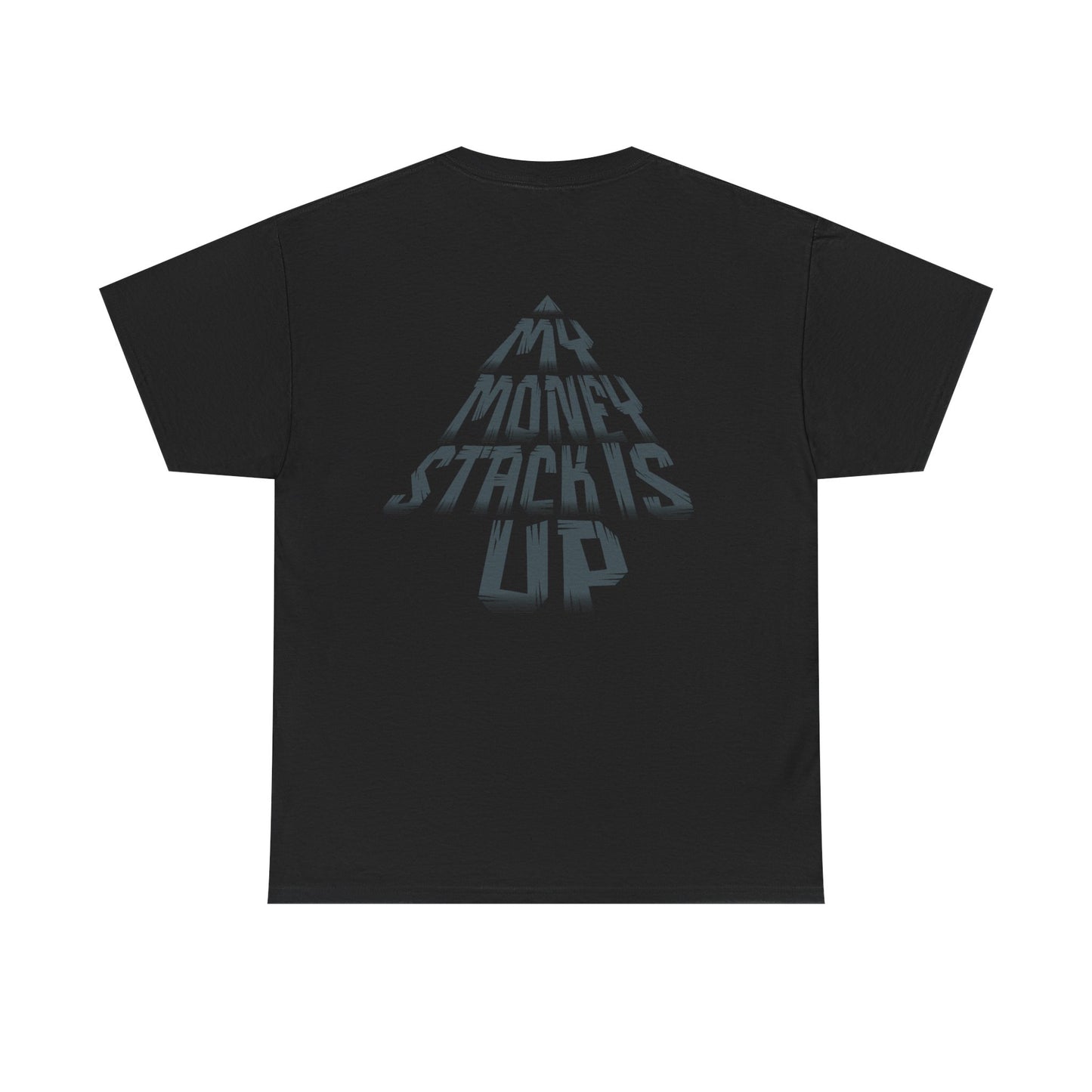 My Money Stack is up shirt Money Statement shirt Casual Style, Gift Idea, Streetwear, Birthday Celebration