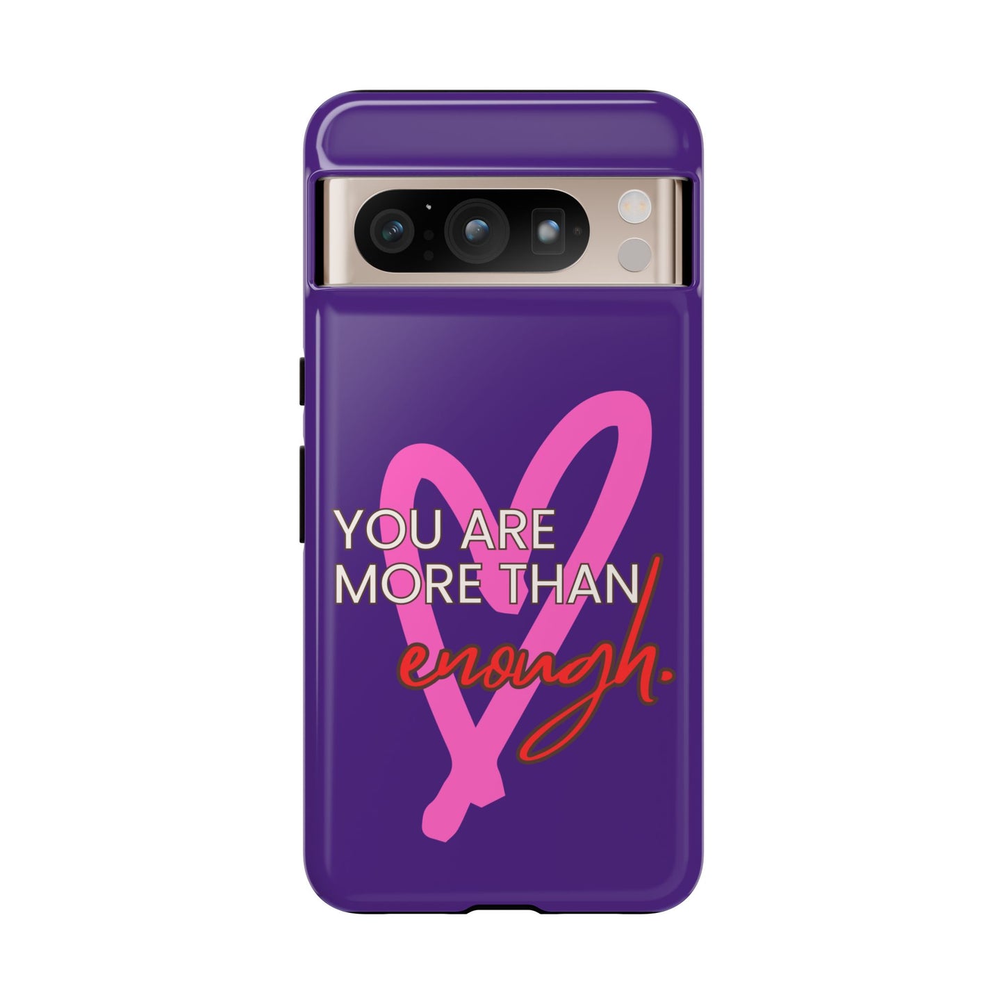 You are more than enough purple phone case, cute phone case gift