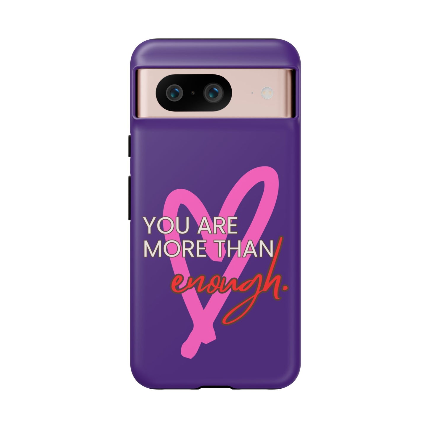 You are more than enough purple phone case, cute phone case gift
