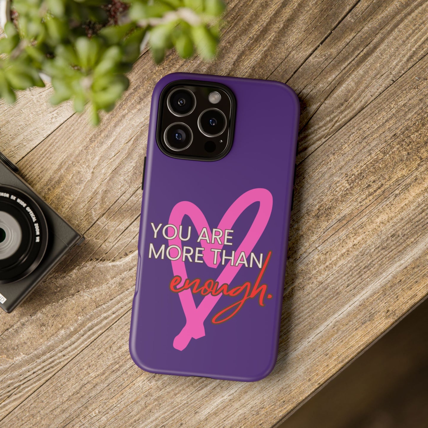 You are more than enough purple phone case, cute phone case gift