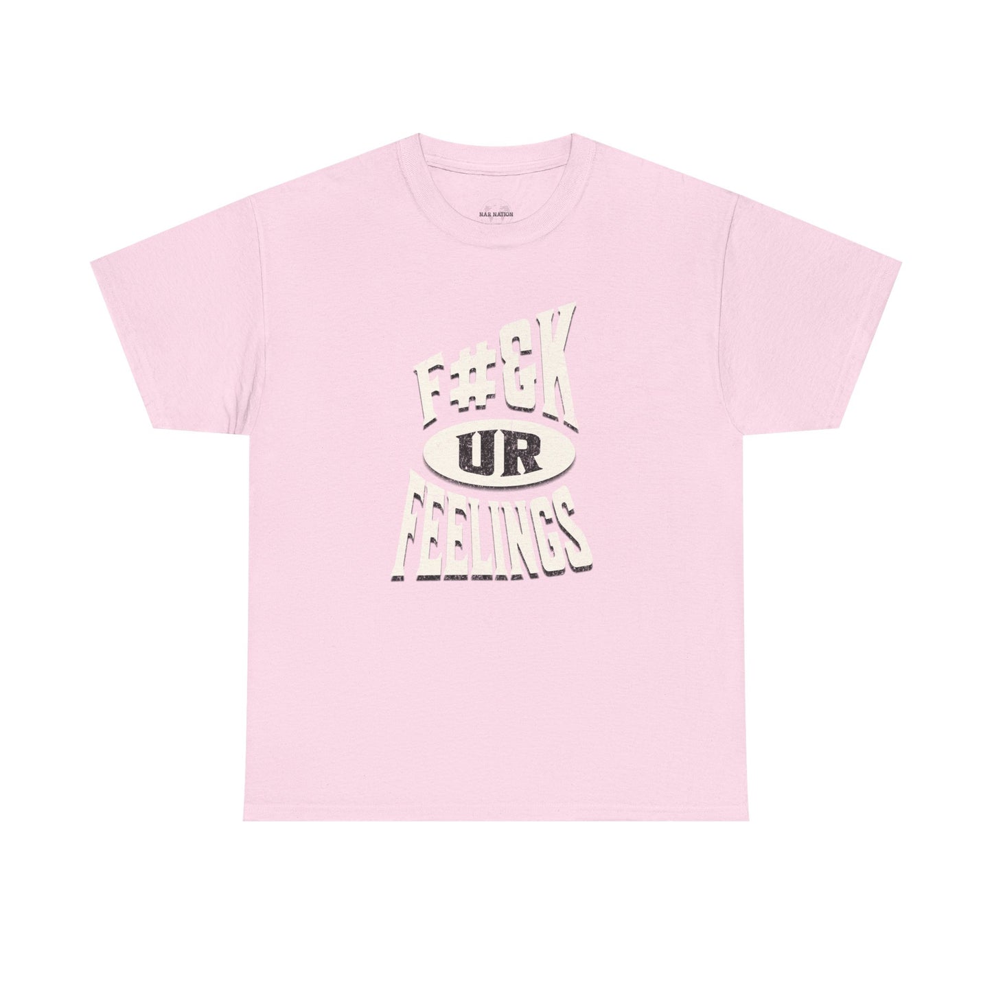 F#ck Ur Feelings, Funny t-shirt, Casual Graphic T-shirt, Statement Tee, Gift for Friends, Comfortable Everyday Wear