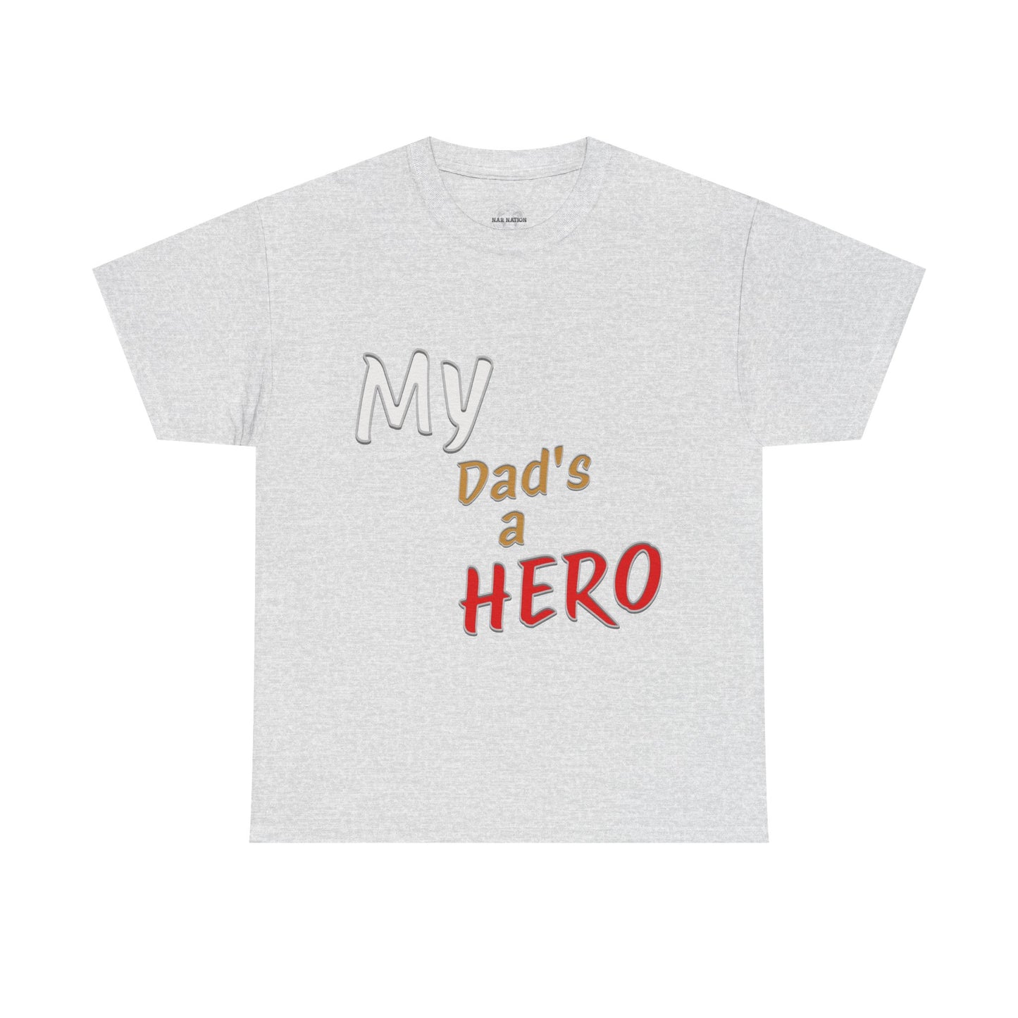 My Dads a Hero Unisex Cotton Tee, Father's Day Gift, Dad Appreciation Shirt, Family Bonding Wear, Casual Everyday Tee