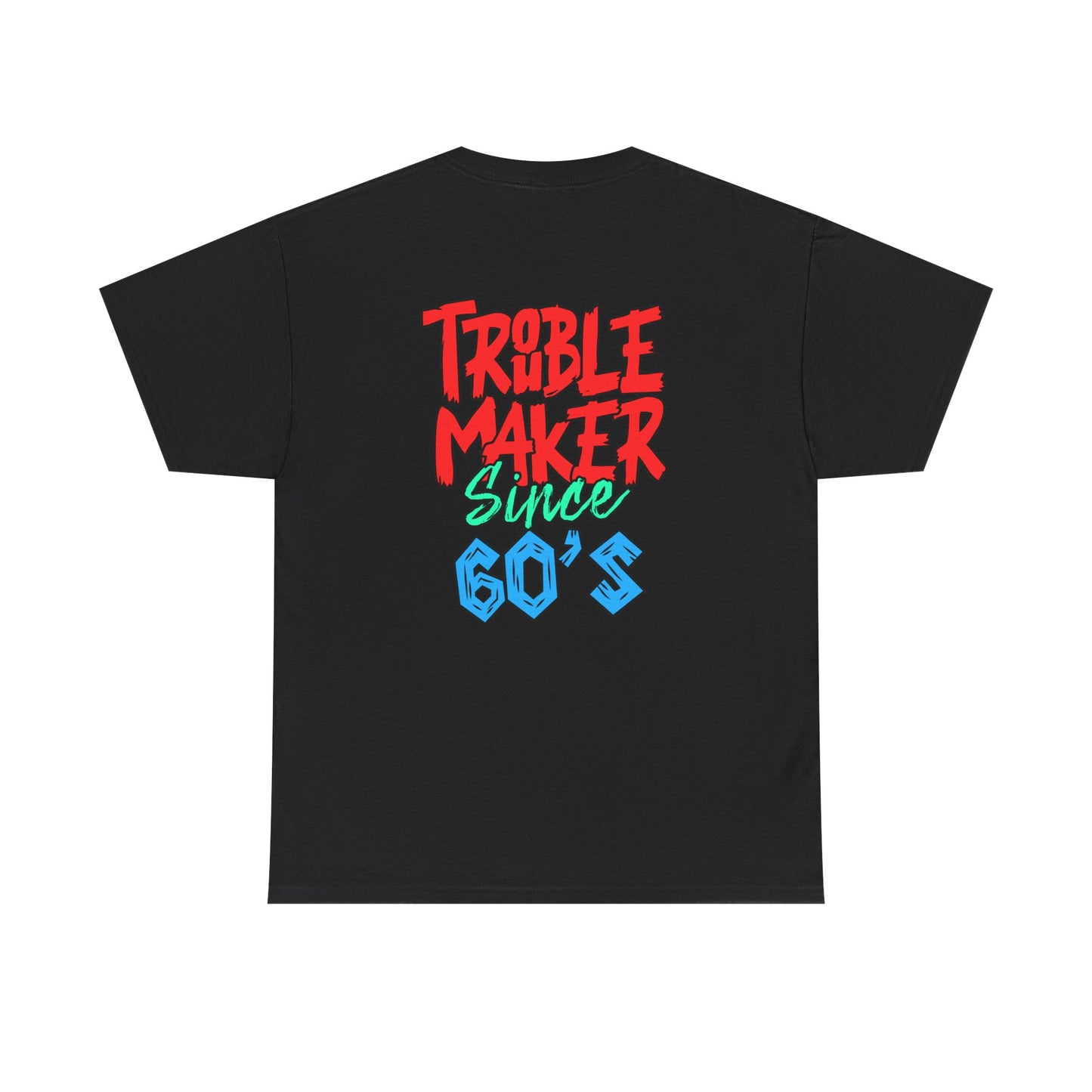 Trouble Maker Since 60s Unisex Heavy Cotton Tee | Funny Graphic Shirt, Vintage Style Top, Gift for Rebel Friends, Casual Wear