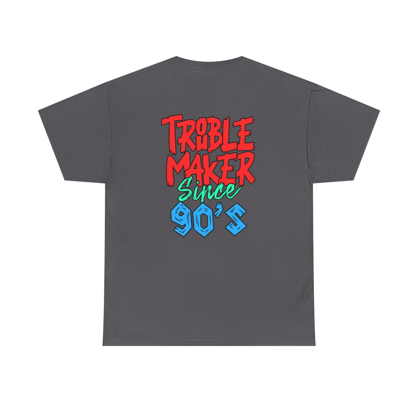 Trouble Maker Since 90s Unisex Heavy Cotton Tee | Funny Graphic Shirt, Vintage Style Top, Gift for Rebel Friends, Casual Wear