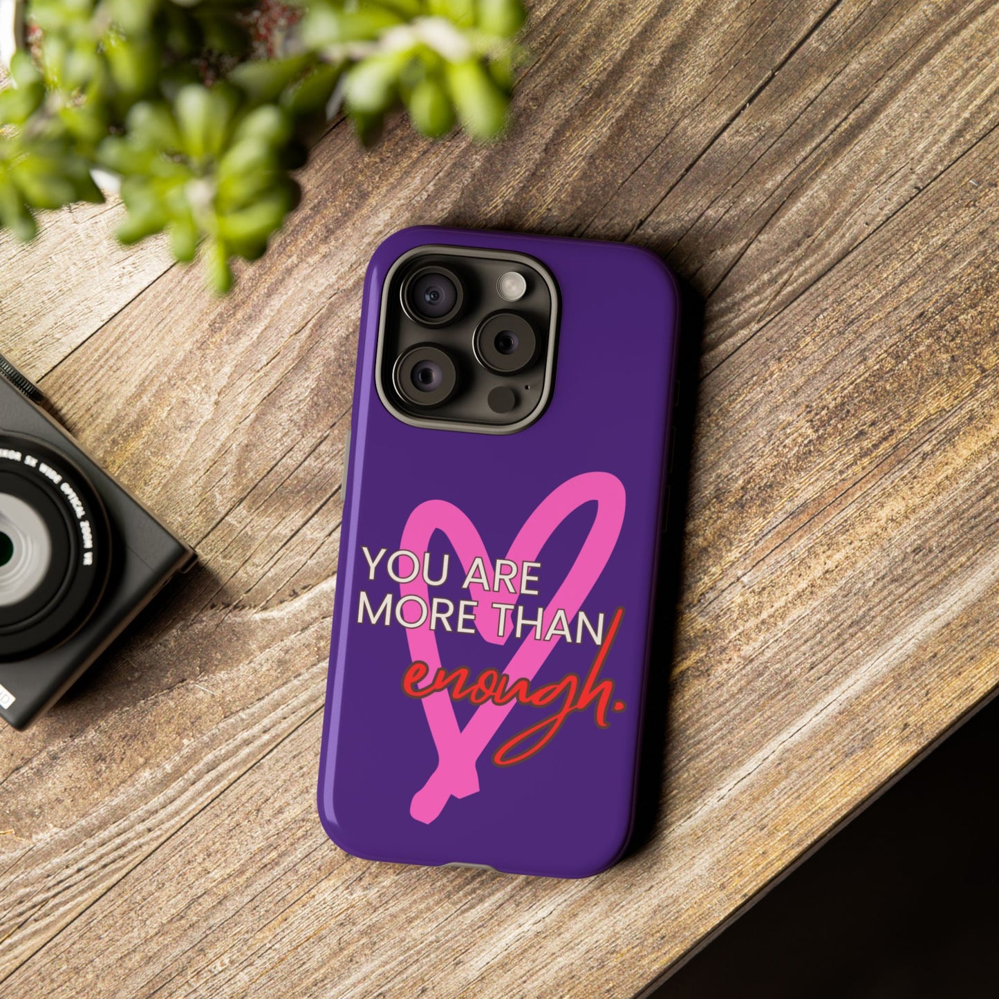 You are more than enough purple phone case, cute phone case gift
