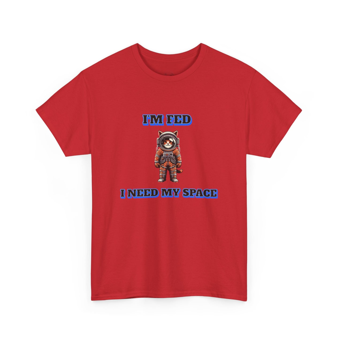 Funny cat lover shirt I'm Fed, I Need My Space - Funny Gift, Casual Wear, Animal Lover Shirt, Self-Care Humor, Everyday Comfort
