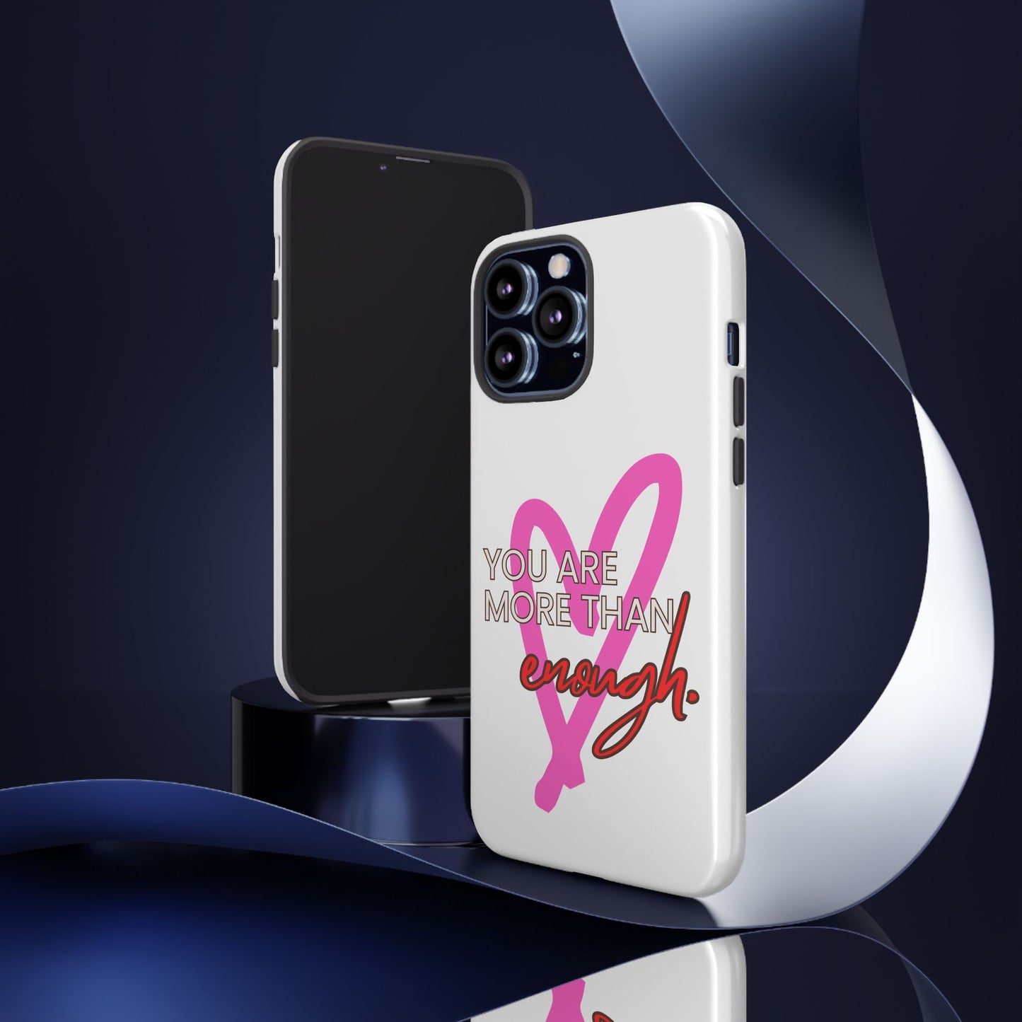 You are more than enough phone case cute phone case gift for iPhone Samsung Galaxy Google pixel