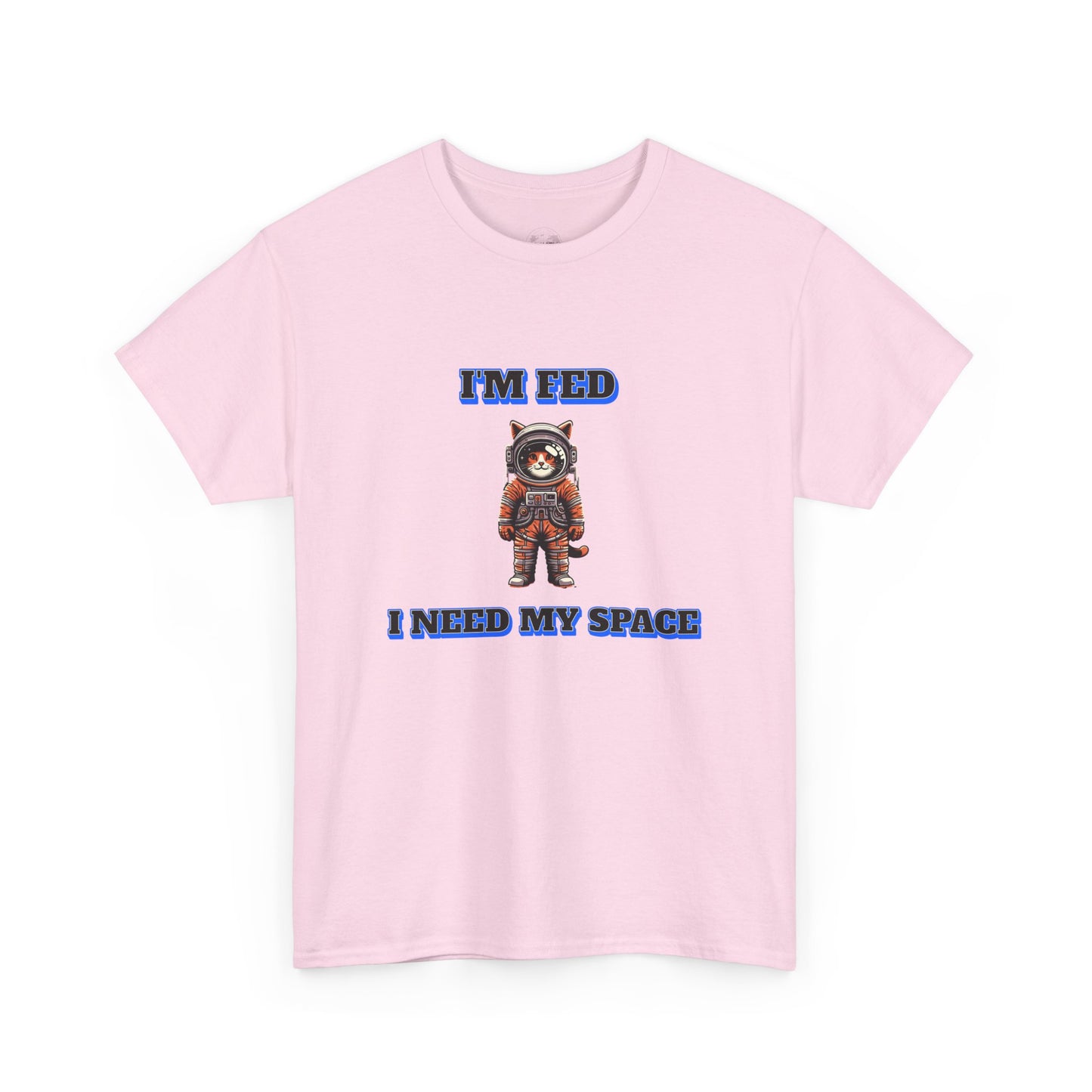 Funny cat lover shirt I'm Fed, I Need My Space - Funny Gift, Casual Wear, Animal Lover Shirt, Self-Care Humor, Everyday Comfort