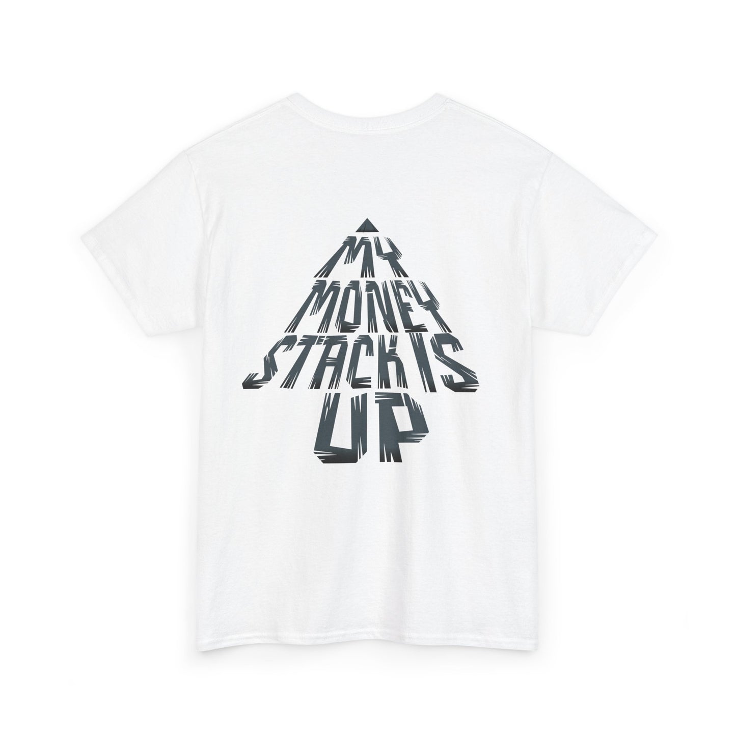 My Money Stack is up shirt Money Statement shirt Casual Style, Gift Idea, Streetwear, Birthday Celebration