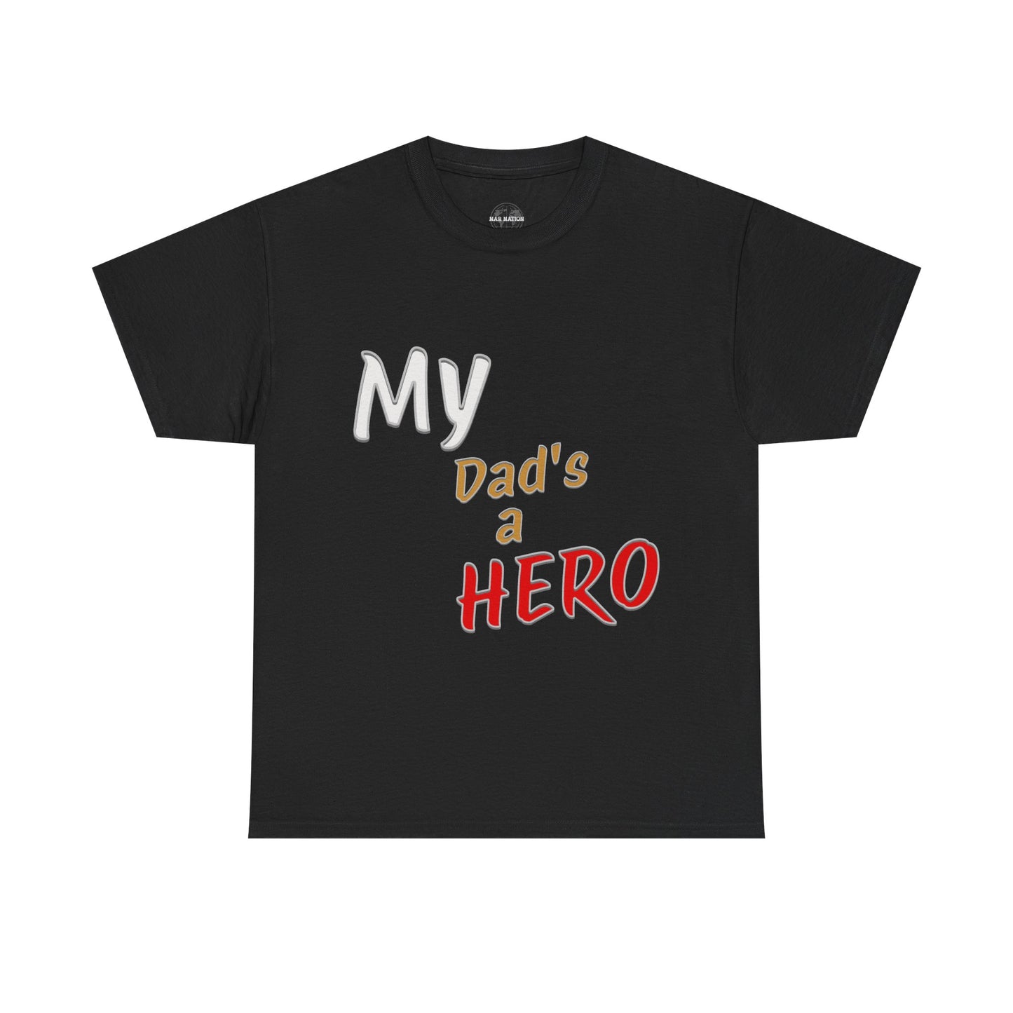 My Dads a Hero Unisex Cotton Tee, Father's Day Gift, Dad Appreciation Shirt, Family Bonding Wear, Casual Everyday Tee