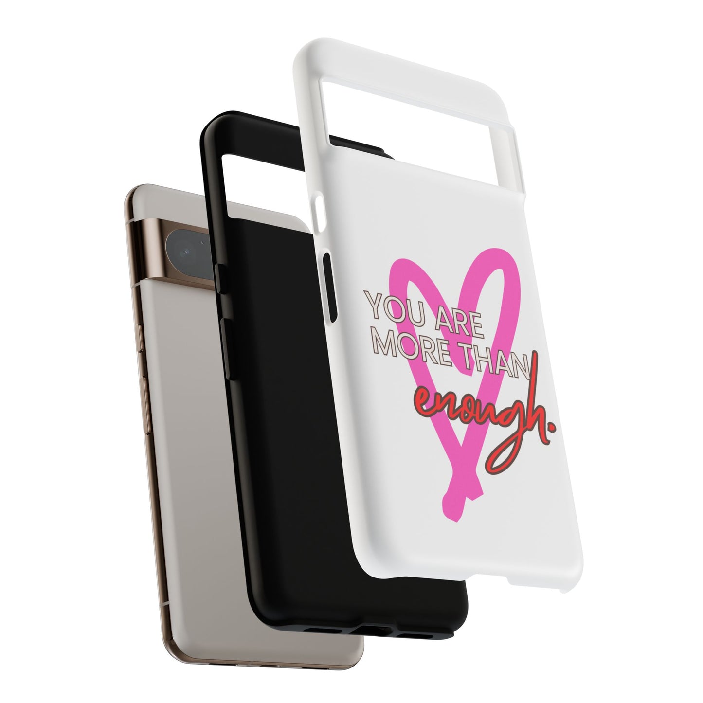 You are more than enough phone case cute phone case gift for iPhone Samsung Galaxy Google pixel