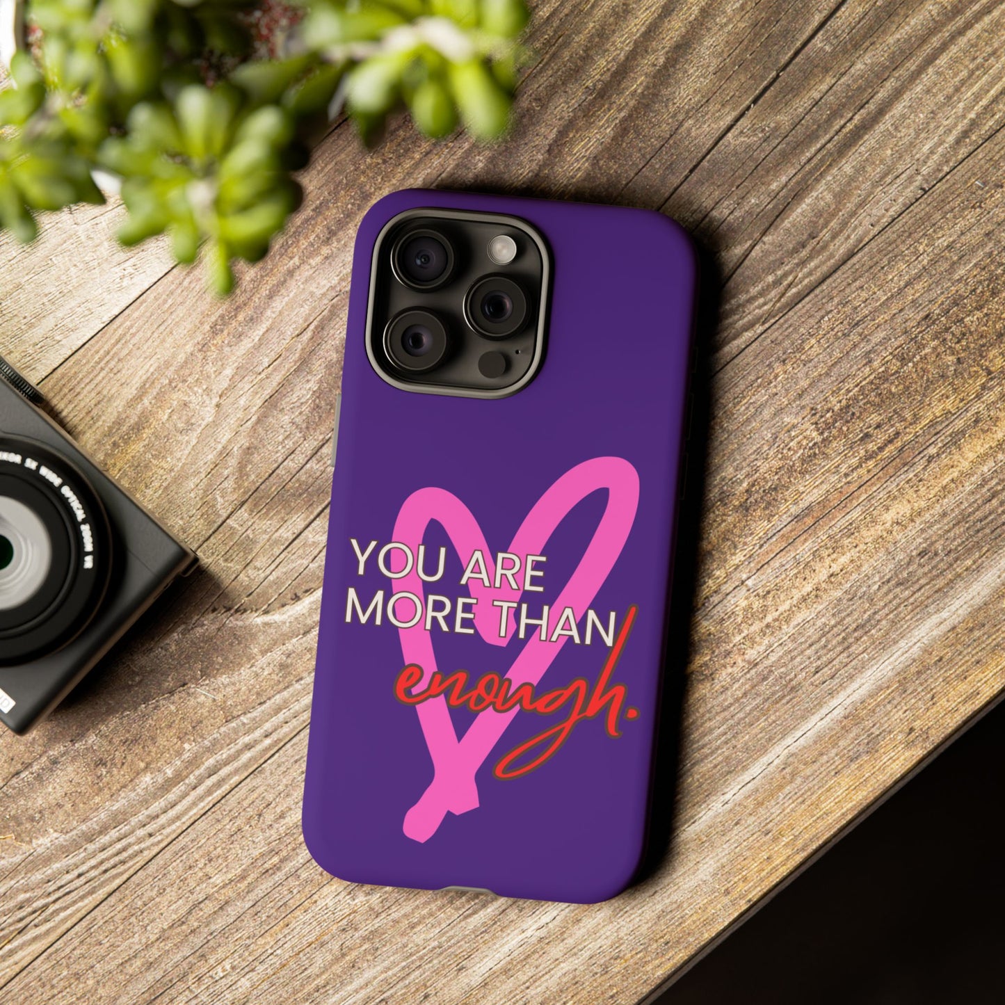 You are more than enough purple phone case, cute phone case gift