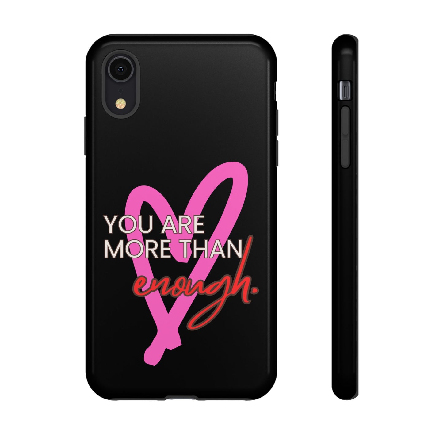 You are more than enough black phone case cute phone case gift, phone case for her